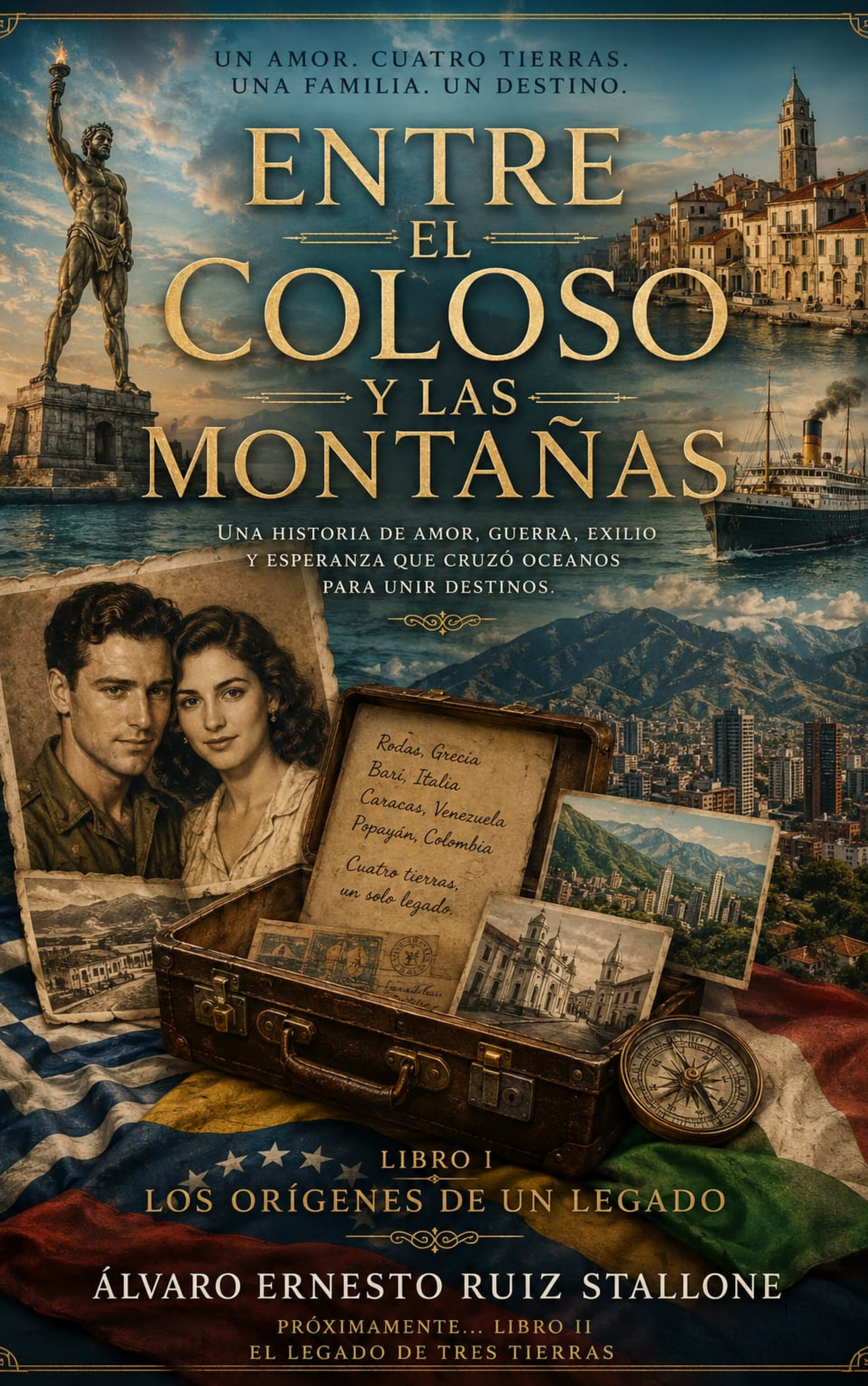 Portada del libro Entre el Coloso y las Montañas - Libro I de Álvaro Ernesto Ruiz Stallone
